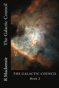 bokomslag The Galactic Council Book 2