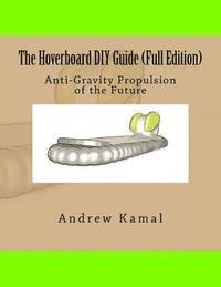 bokomslag The Hoverboard DIY Guide (Full Edition)