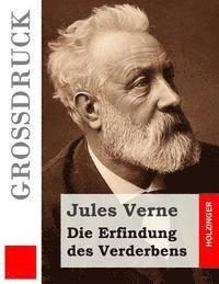 Die Erfindung des Verderbens (Großdruck) 1