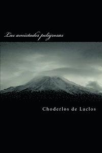 Choderlos De Laclos - Las Amistades Peligrosas, Häftad