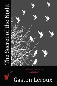 Gaston LeRoux - The Secret of the Night, Häftad