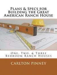 bokomslag Plans & Specs for Building the Great American Ranch House