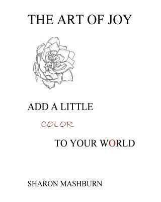 Sharon Mashburn - The Art of Joy, Häftad