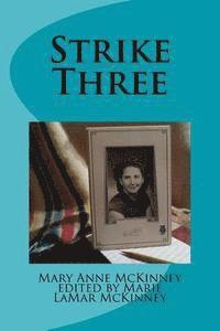 Mary Anne McKinney, Marie Lamar McKinney - Strike Three, Häftad