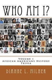 bokomslag Who Am I?: Volume 1 - African Americans History - Trivia