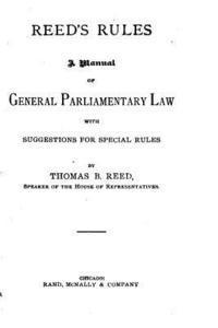 bokomslag Reed's Rules, A Manual of General Parliamentary Law