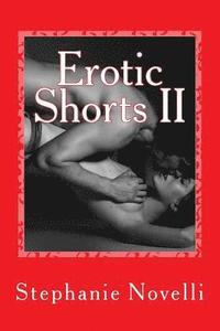 bokomslag Erotic Shorts II: Passion, Lust, Heat