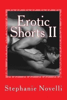 Erotic Shorts II: Passion, Lust, Heat 1