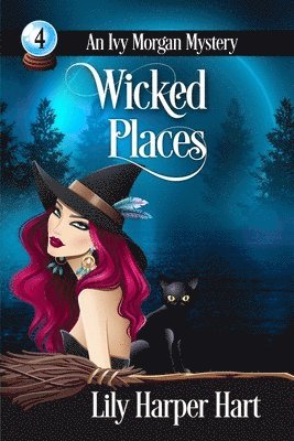 Lily Harper Hart - Wicked Places, Häftad