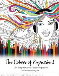 bokomslag The Colors of Expression: An inspirational coloring book