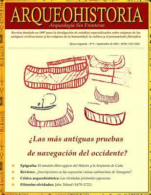 Georgeos Díaz-Monttexano, Arqueohistoria &. Sociedad Epigráfica - ARQUEOHISTORIA. Por una Arqueología Sin Fronteras: Época Segunda - n° 8 - Septiembre de 2015 - ISSN: 1137-5221. Revista fundada en 1997 (Versión Todo, Häftad