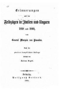 bokomslag Erinnerungen aus den Feldzügen in Italien und Ungarn 1848 und 1849