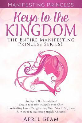 Manifesting Princess - Keys to the Kingdom 1