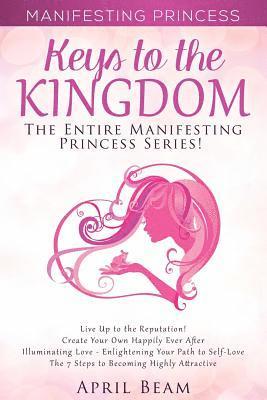 April Beam - Manifesting Princess - Keys to the Kingdom, Häftad