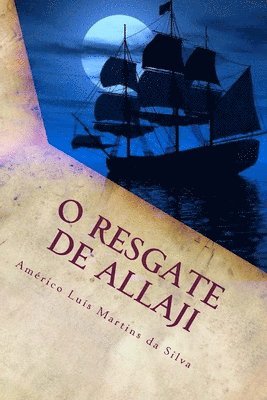 O Resgate de Allaji: As Aventuras de Pedro Duarte e Allaji - Livro 2 1