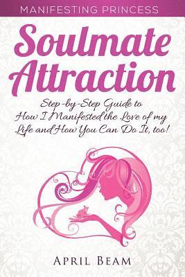 Manifesting Princess - Soulmate Attraction 1