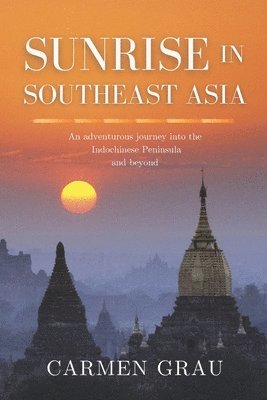 Carmen Grau - Sunrise in Southeast Asia, Häftad
