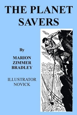 bokomslag The Planet Savers: Classic SF from a Master of the Genre