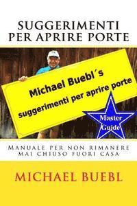 bokomslag Michael Buebl's suggerimenti per aprire porte: Manuale per non rimanere mai chiuso fuori casa