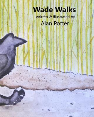Alan Potter - Wade Walks, Häftad