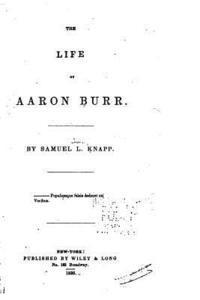 bokomslag The Life of Aaron Burr