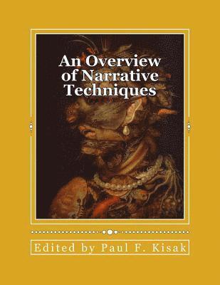 Paul F. Kisak - An Overview of Narrative Techniques: "Story Telling", Häftad