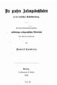 bokomslag Die großen Anfangsbuchstaben in der deutschen Rechtschreibung