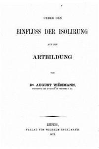 bokomslag Ueber den Einfluss der Isolirung auf die Artbildung