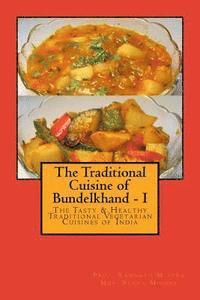 bokomslag The Traditional Cuisine of Bundelkhand - I