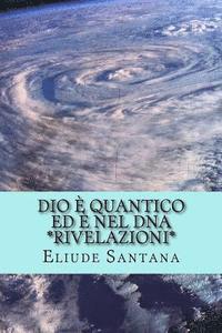 bokomslag Dio è Quantico ed è nel DNA - Rivelazioni