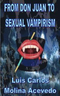 bokomslag From Don Juan to Sexual Vampirism