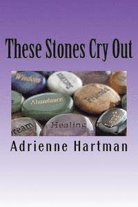 These Stones Cry Out 1