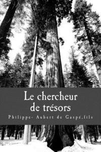 Fils Philippe Aubert de Gaspe - Le chercheur de tresors, Häftad