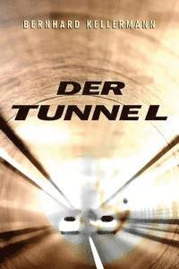 Bernhard Kellermann - Der Tunnel, Häftad