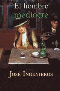 El hombre mediocre