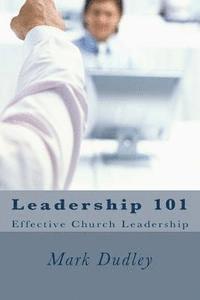 Mark Dudley - Leadership-101, Häftad
