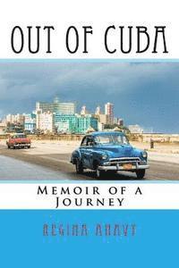 bokomslag Out of Cuba: Memoir of a Journey