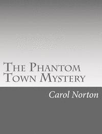 bokomslag The Phantom Town Mystery
