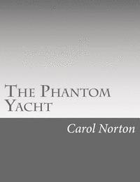 The Phantom Yacht 1
