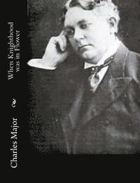 When Knighthood was in Flower