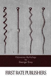 George Grey - Polynesian Mythology, Häftad. Tillgänglighet: Lägg i varukorg