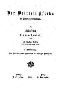 Gustav Fritsch - Südafrika bis zum Zambesi - IV, Häftad