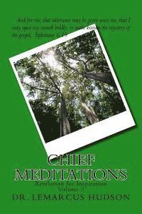 Chief Meditations: Revelation for Inspiration 1