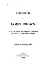 A Memoir of James Brown 1