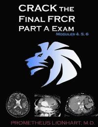 bokomslag CRACK the Final FRCR PART A Exam - Modules 4, 5, 6