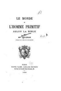 Le monde et l'homme primitif selon la Bible 1