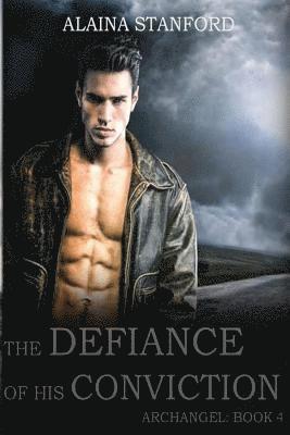 bokomslag The Defiance of His Conviction