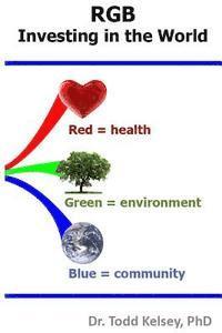 bokomslag Rgb: Investing in the World: How to Develop a Balanced Portfolio of Causes