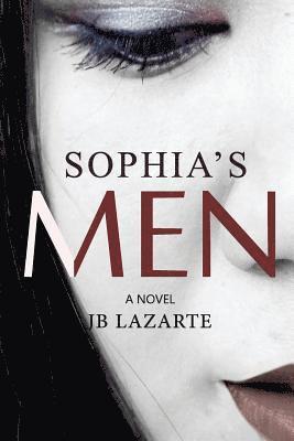 Sophia's Men: The Unbelievable Story of a Very Naughty Teacher 1