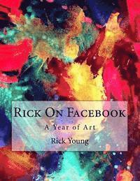 bokomslag Rick On Facebook: The Art of Rick Young